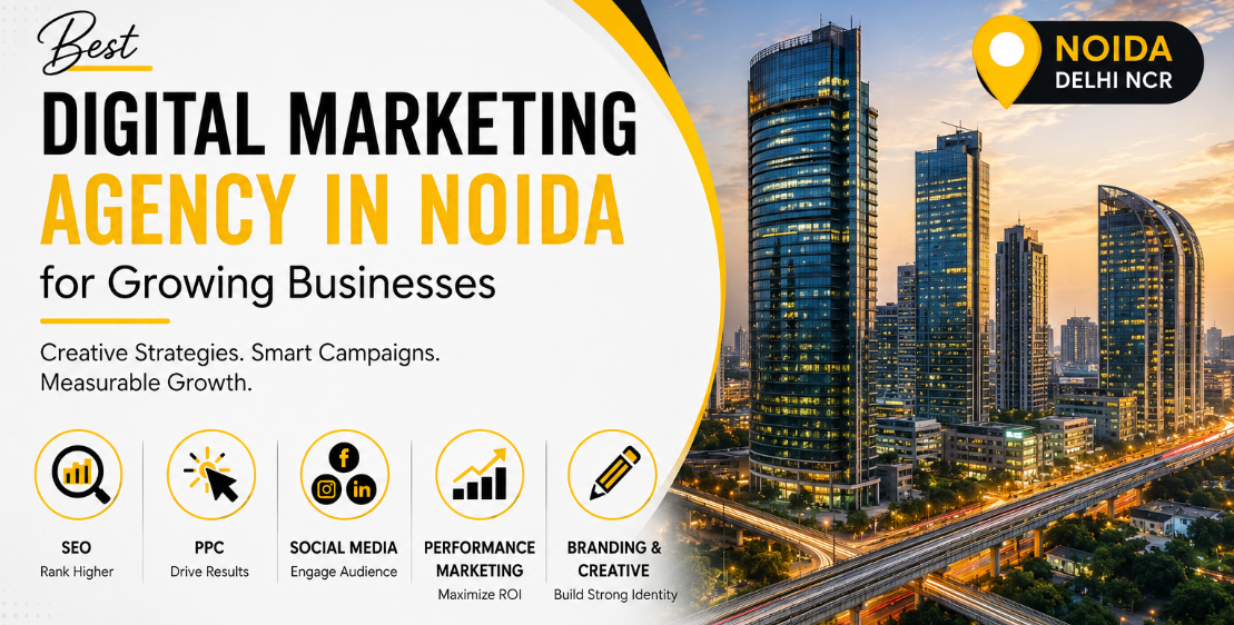 Best Digital Marketing Agency in Noida for Growing Businesses